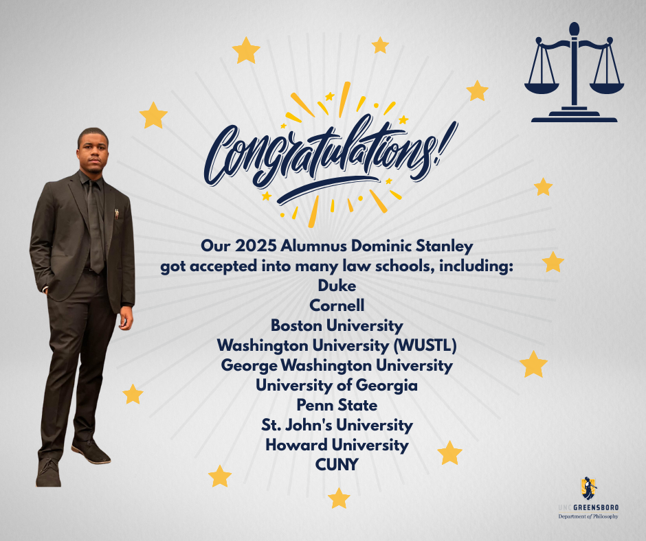 Picture of Dominic Stanley and scale of justice. Text: Congratulations! Our 2025 Alumnus Dominic Stanley got accepted into many law schools, including: Duke Cornell Boston University Washington University (WUSTL) George Washington University University of Georgia Penn State St. John's University Howard University CUNY