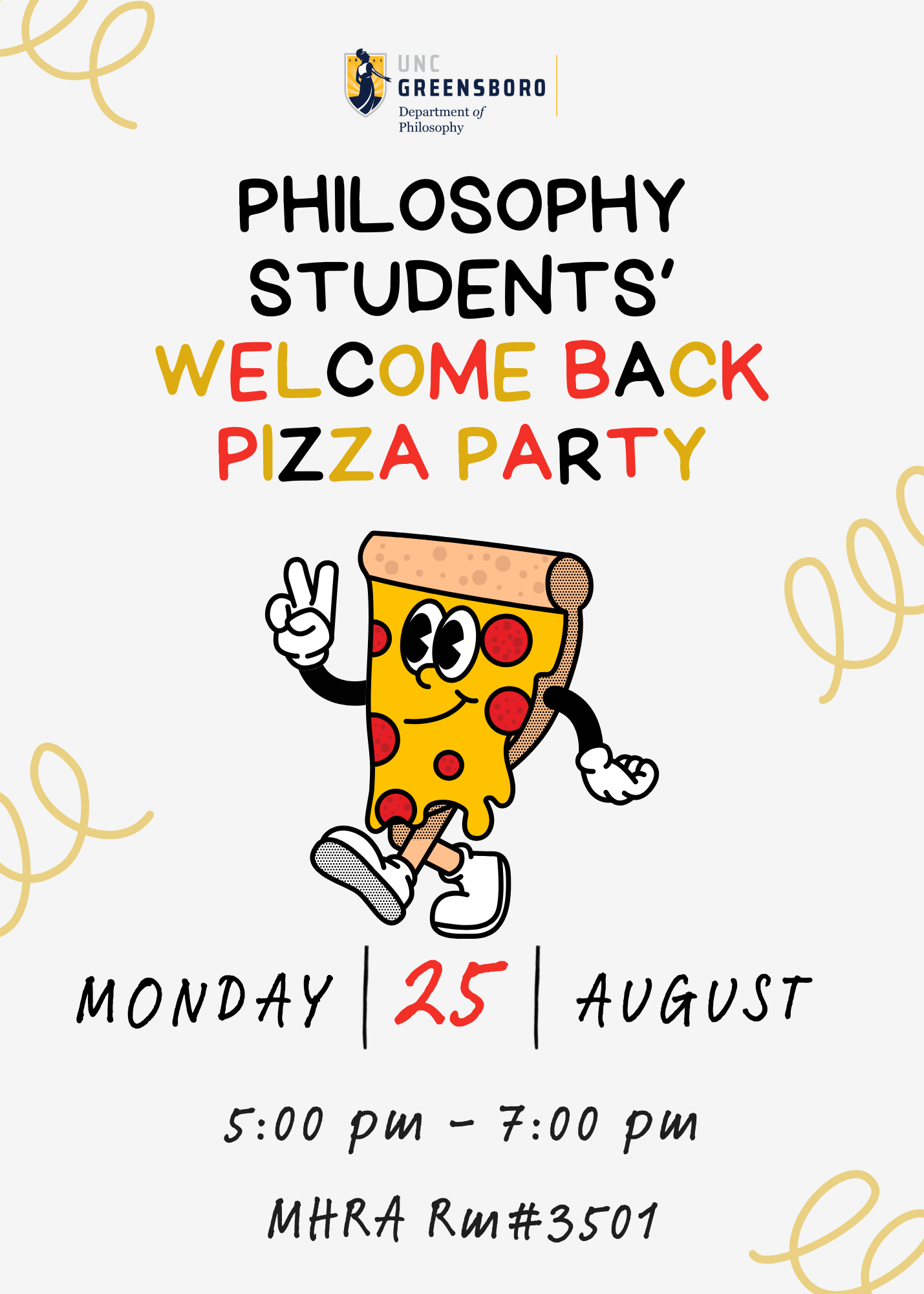 Walking pizza slice, text: Philosophy Students' Welcome Back Pizza Party on Monday, Aug 25, 2025, 5:00-7:00pm in MHRA rm #3501.